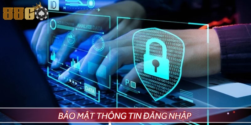 Thông tin đăng nhập 88GO của hội viên bảo mật an toàn
