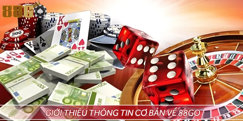 88GO và những thông tin sơ lược cơ bản 