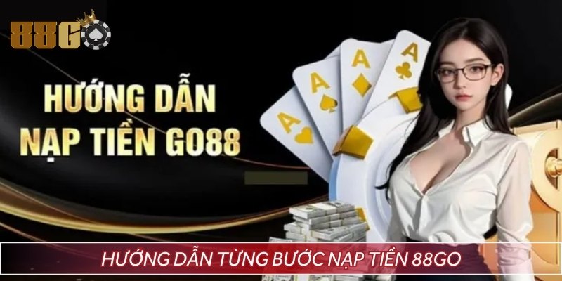 Các bước hướng dẫn cho hội viên cấp vốn 88GO