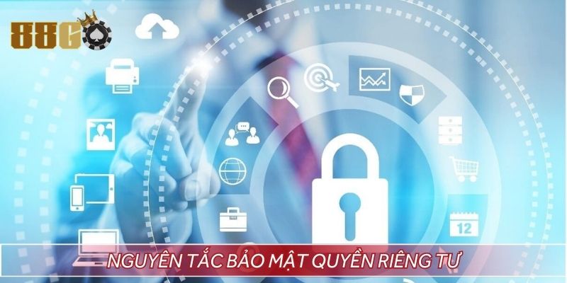 Quyền riêng tư cũng được ưu tiên trong chính sách bảo mật 88GO