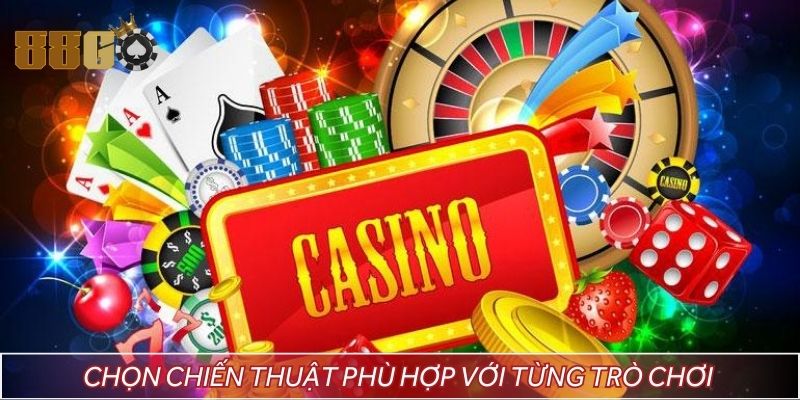 Chọn chiến thuật phù hợp với từng trò chơi giúp tăng tỷ lệ thắng