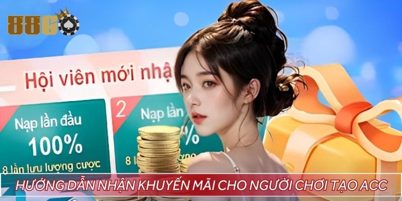 Hướng dẫn nhận khuyến mãi cho người chơi tạo acc
