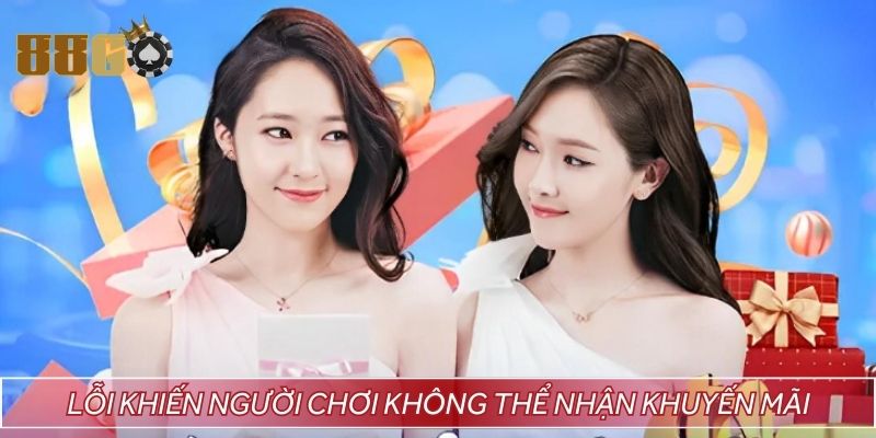 Các lỗi khiến người chơi không thể nhận khuyến mãi đăng ký