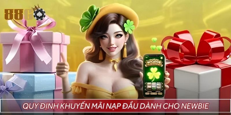 Quy định khuyến mãi nạp đầu dành cho newbie