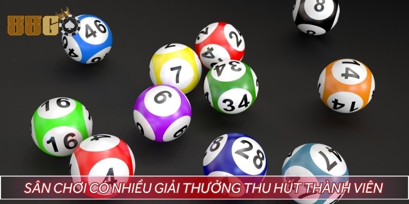 Sân chơi có nhiều giải thưởng thu hút thành viên