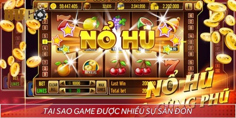 Tại sao game được nhiều sự săn đón